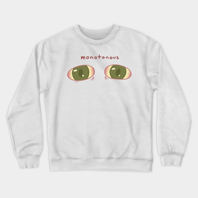 monotonous vent edgy design crazy eyes art Crewneck Sweatshirt by karmadogg